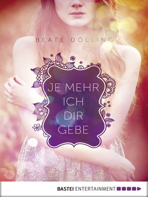 cover image of Je mehr ich dir gebe